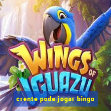 crente pode jogar bingo